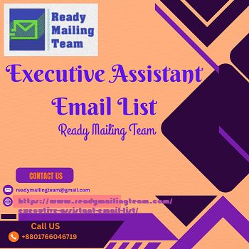 Executiv Assistant Email Lists - Ready Mailing Teams ( Bunchers )